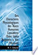 Télécharger le livre libro Des Charactacracs Physiologiques Des Races Humaines Considacracs Dans Leurs Rapports A Vec L'histoir